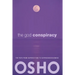The God Conspiracy: The Path from Superstition to Super Consciousness -- With Audio/Video
