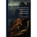 The Complete Writings Of Nathaniel Hawthorne: Dr. Grimshaw's Secret, A Romance