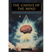 The Gnosis of the Mind: The hidden Gnostic teachings on the Mind, the Soul, and divine realization + Echoes from the Gnosis Collection, Vol. I - Gnost