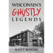 Wisconsin's Ghostly Legends