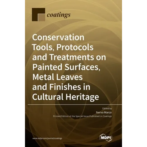 Conservation Tools, Protocols and Treatments on Painted Surfaces, Metal Leaves and Finishes in Cultural Heritage