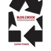 Blog2Book: Repurposing Content to Discover the Book You've Already Written