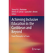 Achieving Inclusive Education in the Caribbean and Beyond: From Philosophy to PRAXIS