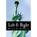 Left & Right (Large Print Edition): The Prospects for Liberty