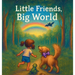 Little Friends, Big World