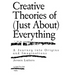 Creative Theories of (Just About) Everything: A Journey Into Origins and Imaginations