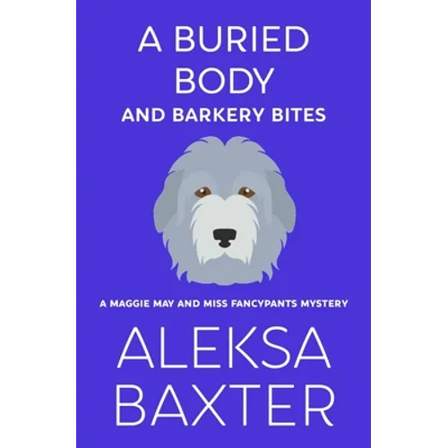 A Buried Body and Barkery Bites