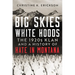 Big Skies, White Hoods: The 1920's Klan and a History of Hate in Montana