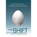 The Shift: A Work of Fiction with a Sprinkling of Evolutionary Science