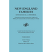 New England Families: Genealogical and Memorial. a Record of the Achievements of Her People in the Making of Commonwealths and the Founding