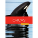 Orcas