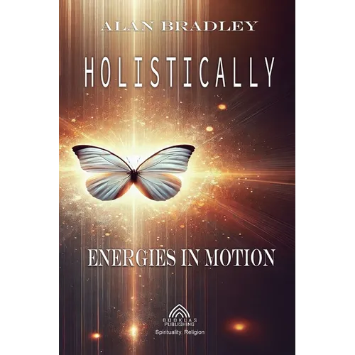 Holistically - Energies in Motion