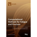 Computational Methods for Fatigue and Fracture