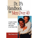 Dr. D's Handbook for Men Over 40: A Guide to Health, Fitness, Living, and Loving in the Prime of Life
