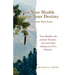 Own Your Health Change Your Destiny: Ancient Knowledge Made Simple