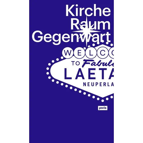 Kirche Raum Gegenwart