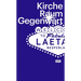 Kirche Raum Gegenwart