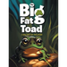 The Big Fat Toad