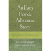 An Early Florida Adventure Story: The Fray Andrés de San Miguel Account