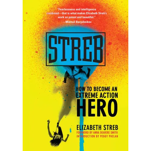 Streb: How to Become an Extreme Action Hero