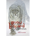 Snow Leopard: Stories from the Roof of the World