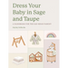 Dress Your Baby in Sage and Taupe: A Handbook for the Sad Beige Parent