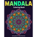 Coloring Books For Adults Relaxation: Mandala Coloring Book