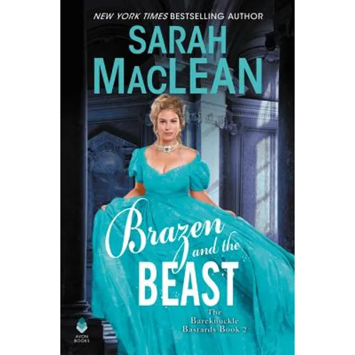 Brazen and the Beast: The Bareknuckle Bastards Book II