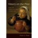 History on Our Plate: Recipes from America's Dutch Past for Today's Cook