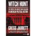 Witch Hunt: The Story of the Greatest Mass Delusion in American Political History