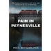 Pain in Paynesville: My Firsthand Encounters with Terror and the Search for Jacob Wetterling