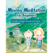 Moving Meditation for Beginners: A Kid's Yoga Book to Color