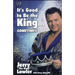 It's Good to Be the King...Sometimes