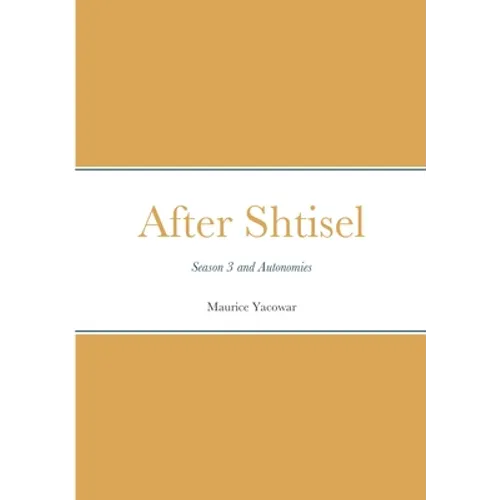 After Shtisel: Season 3 and Autonomies