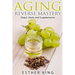 Aging Reverse Mastery Step2: Step 2: Diets and Supplements