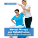 Manual Therapy and Rehabilitation: Diagnosis and Treatment