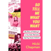 So Tell Me What You Want: My Story of Making It in the Mad, Bad and Fab Pop Music Industry