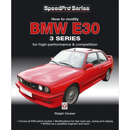 BMW E30 3 Series: How to Modify for High-Performance and Competition
