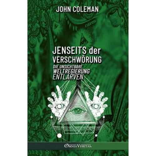 Jenseits der Verschwörung: die unsichtbare Weltregierung entlarven