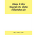 Catalogue Of Hebrew Manuscripts In The Collection Of Elkan Nathan Adler