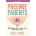 Preemie Parents, 26 Ways to Grow with Your Premature Baby