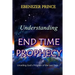 Understanding End Time Prophecy