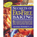 Secrets of Fat-Free Baking: Over 130 Low-Fat & Fat-Free Recipes for Scrumptious and Simple-to-Make Cakes, Cookies, Brownies, Muffins, Pies, Breads, Pl