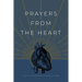 Prayers from the Heart: Simple Conversations with God