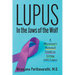 Lupus: In the Jaws of the Wolf