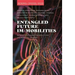 Entangled Future Im/Mobilities: Interdisciplinary Perspectives on Mobility Studies