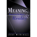 Meaning, Knowledge, and Reality