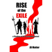 Rise of the Exile: a Shadow of the Tyrant King novel