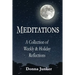 Meditations: A Collection of Weekly & Holiday Reflections