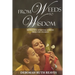 From Weeds to Wisdom